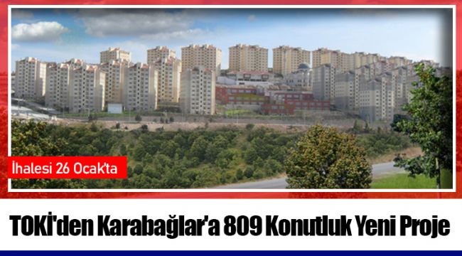 TOKİ'den Karabağlar'a 809 Konutluk Yeni Proje