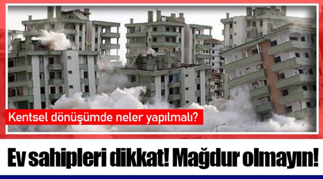 Ev sahipleri dikkat! Mağdur olmayın!