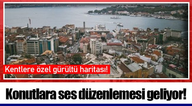 Konutlara ses düzenlemesi geliyor!