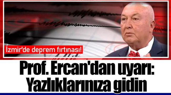 Prof. Ercan&#039;dan uyarı: Yazlıklarınıza gidin