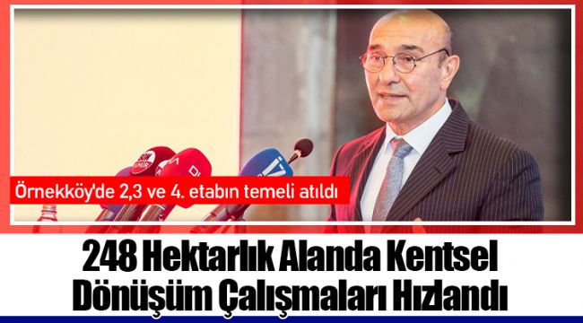 248 Hektarlık Alanda Kentsel Dönüşüm Çalışmaları Hızlandı