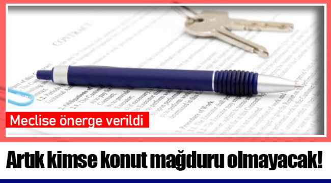 Artık kimse konut mağduru olmayacak!