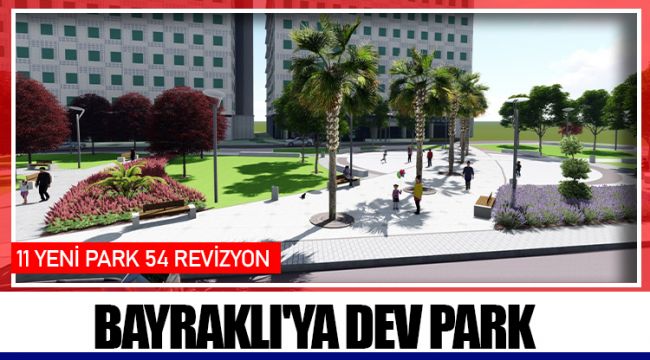 BAYRAKLI'YA DEV PARK