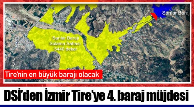 DSİ’den İzmir Tire’ye 4. baraj müjdesi