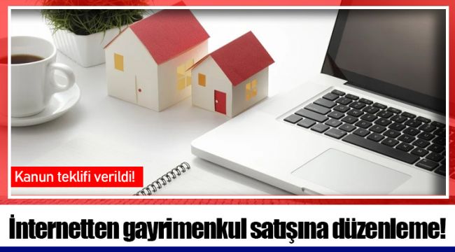 İnternetten gayrimenkul satışına düzenleme!