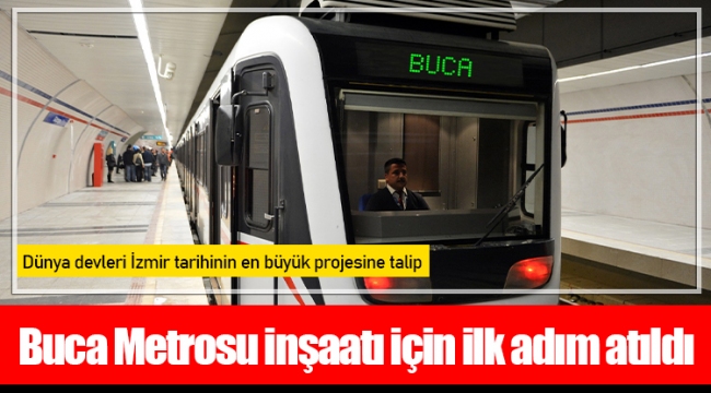 Buca Metrosu inşaatı için ilk adım atıldı