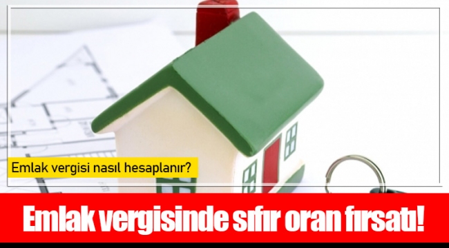 Emlak vergisinde sıfır oran fırsatı!