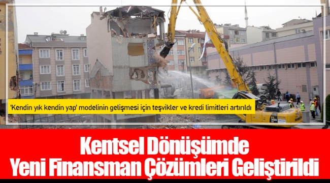Kentsel Dönüşümde Yeni Finansman Çözümleri Geliştirildi