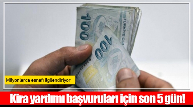 Kira yardımı başvuruları için son 5 gün!