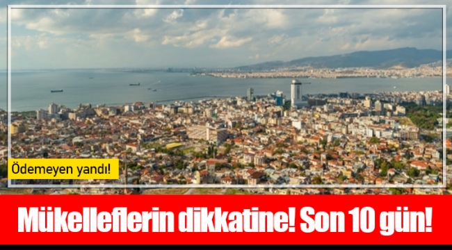 Mükelleflerin dikkatine! Son 10 gün!