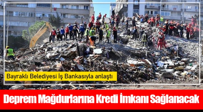 Deprem Mağdurlarına Kredi İmkanı Sağlanacak
