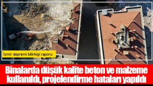 İzmir depremi bilirkişi raporu: Binalarda düşük kalite beton ve malzeme kullanıldı, projelendirme hataları yapıldı
