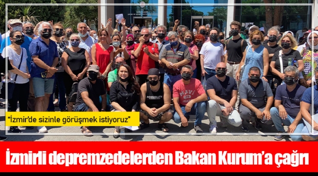 İzmirli depremzedelerden Bakan Kurum'a çağrı: "İzmir'de sizinle görüşmek istiyoruz"