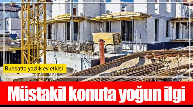 Müstakil konuta yoğun ilgi