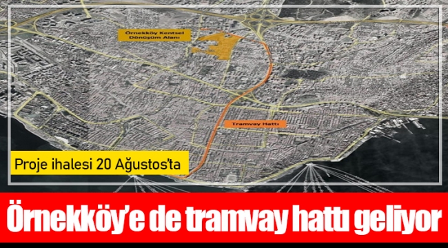 Örnekköy’e de tramvay hattı geliyor