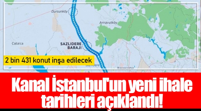 Kanal İstanbul'un yeni ihale tarihleri açıklandı!
