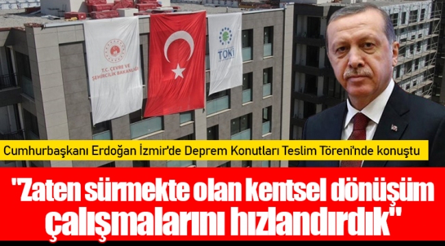 Cumhurbaşkanı Erdoğan: 