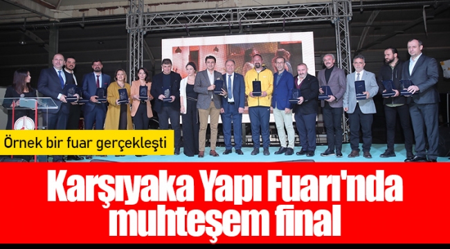 Karşıyaka Yapı Fuarı'nda muhteşem final