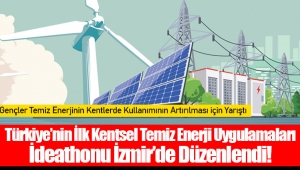 Türkiye’nin İlk Kentsel Temiz Enerji Uygulamaları İdeathonu İzmir’de Düzenlendi!