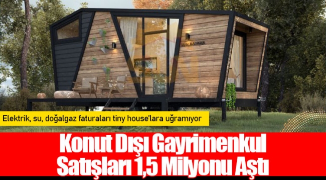 Konut Dışı Gayrimenkul Satışları 1,5 Milyonu Aştı