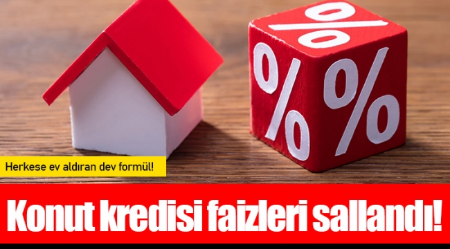 Konut kredisi faizleri sallandı! Herkese ev aldıran dev formül!