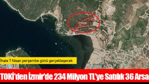 TOKİ'den İzmir'de 234 Milyon TL'ye Satılık 36 Arsa 
