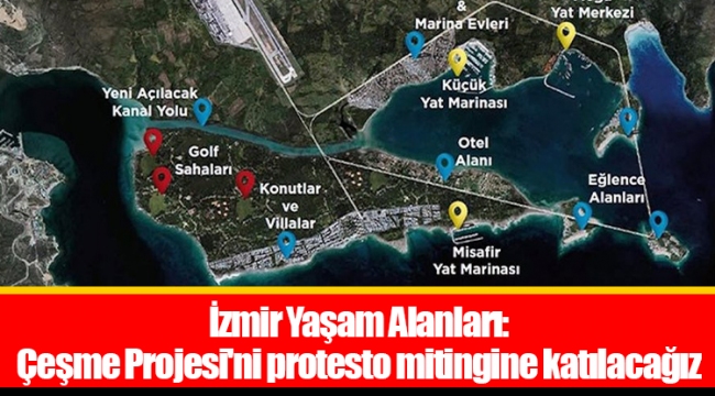 İzmir Yaşam Alanları: Çeşme Projesi'ni protesto mitingine katılacağız