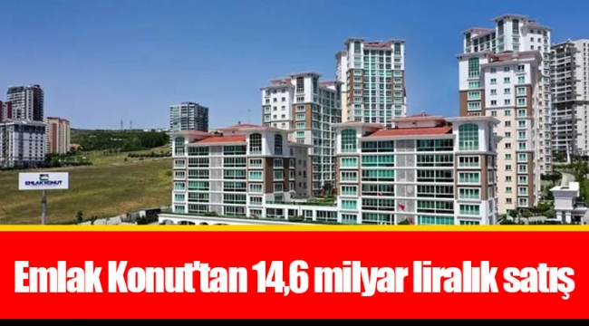 Emlak Konut'tan 14,6 milyar liralık satış