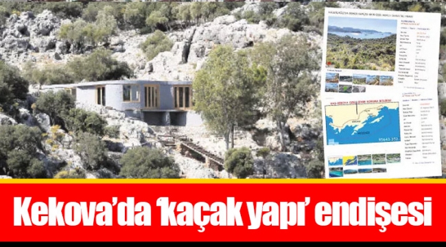 Kekova’da ‘kaçak yapı’ endişesi