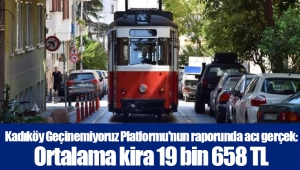 Kadıköy Geçinemiyoruz Platformu'nun raporunda acı gerçek: Ortalama kira 19 bin 658 TL