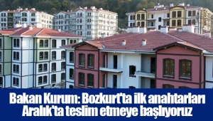 Bakan Kurum: Bozkurt'ta ilk anahtarları Aralık'ta teslim etmeye başlıyoruz