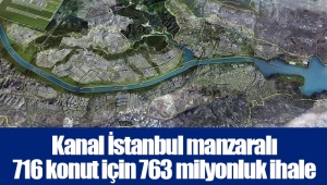 Kanal İstanbul manzaralı 716 konut için 763 milyonluk ihale