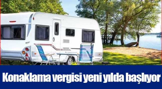 Konaklama vergisi yeni yılda başlıyor