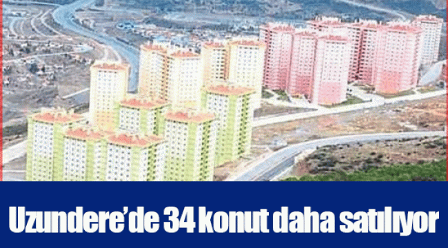 Uzundere’de 34 konut daha satılıyor