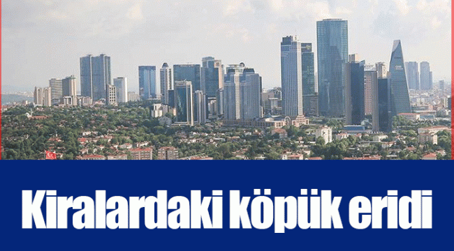 Kiralardaki köpük eridi