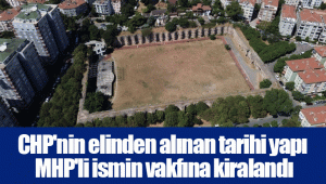 CHP'nin elinden alınan tarihi yapı MHP'li ismin vakfına kiralandı