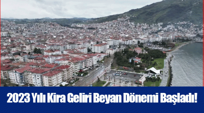 2023 Yılı Kira Geliri Beyan Dönemi Başladı!