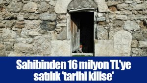 Sahibinden 16 milyon TL'ye satılık 'tarihi kilise'
