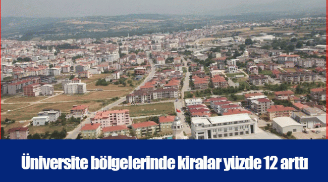 Üniversite bölgelerinde kiralar yüzde 12 arttı