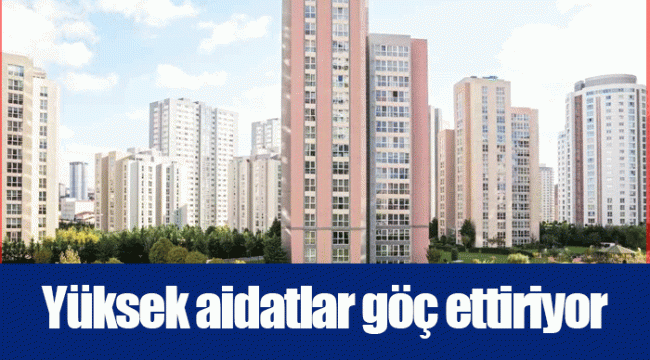 Yüksek aidatlar göç ettiriyor