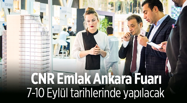 CNR Emlak Ankara Fuarı 2017 için geri sayım başladı
