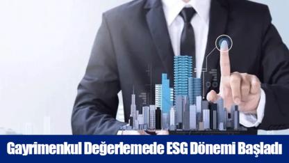 Gayrimenkul Değerlemede ESG Dönemi Başladı