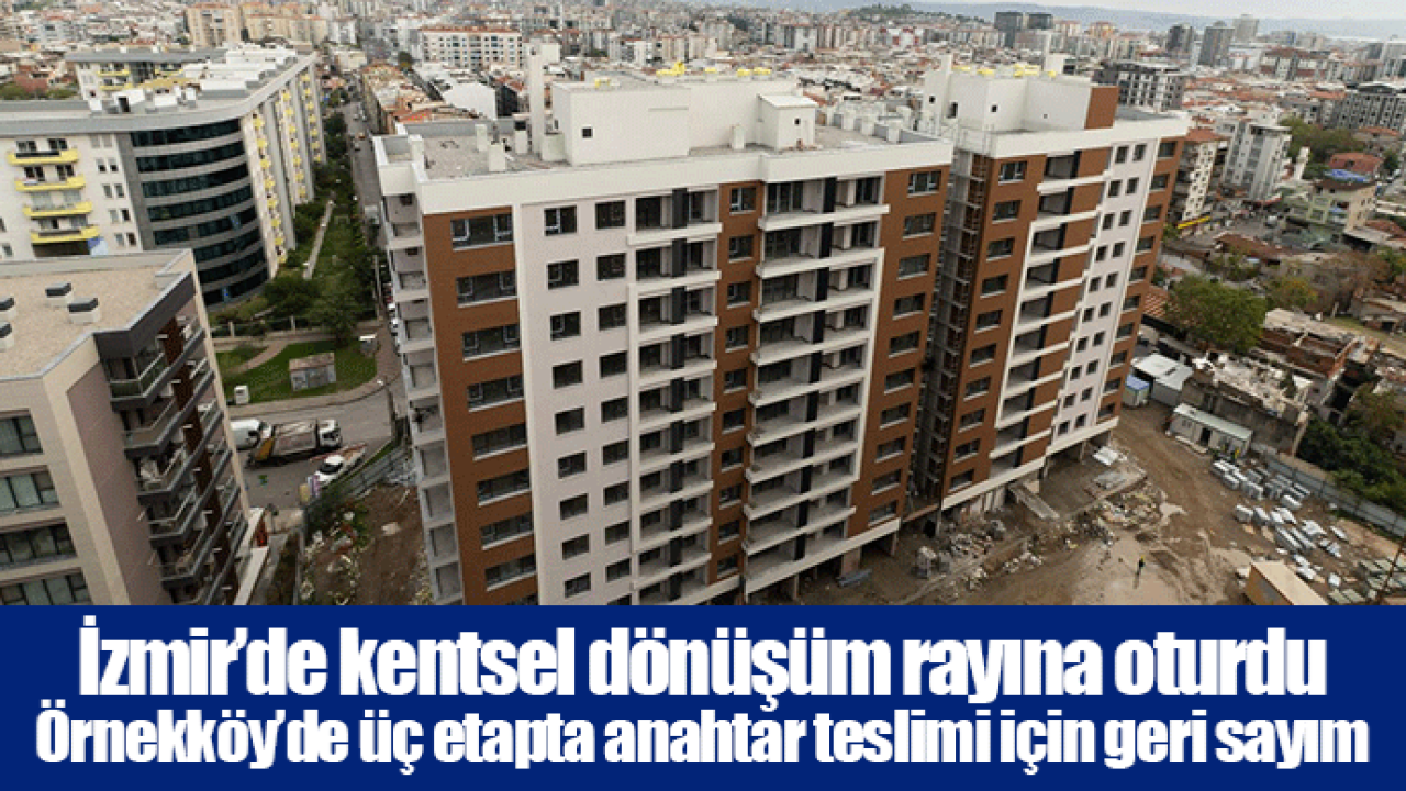 Örnekköy’de üç etapta anahtar teslimi için geri sayım