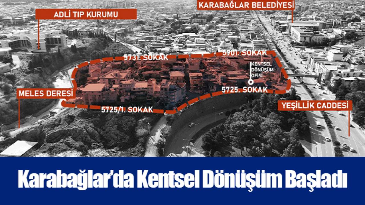 Karabağlar’da Kentsel Dönüşüm Başladı