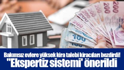 Bakımsız evlere yüksek kira talebi kiracıları bezdirdi! "Ekspertiz sistemi' önerildi