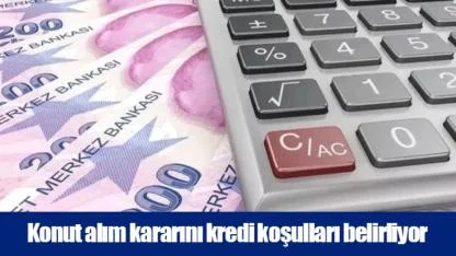 Konut alım kararını kredi koşulları belirliyor