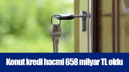 Konut kredi hacmi 658 milyar TL oldu