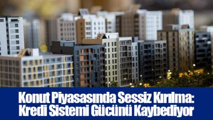 Konut Piyasasında Sessiz Kırılma: Kredi Sistemi Gücünü Kaybediyor