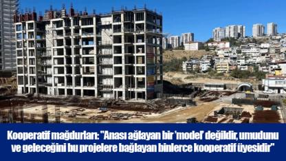 Kooperatif mağdurları: "Anası ağlayan bir ’model’ değildir, umudunu ve geleceğini bu projelere bağlayan binlerce kooperatif üyesidir"
