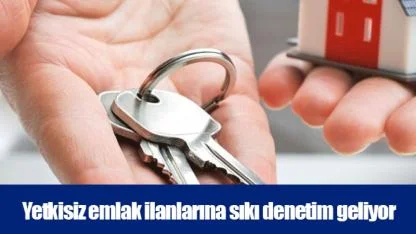 Yetkisiz emlak ilanlarına sıkı denetim geliyor